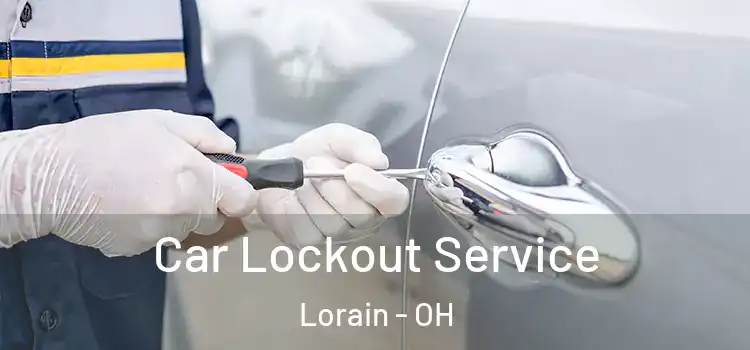 Car Lockout Service Lorain - OH