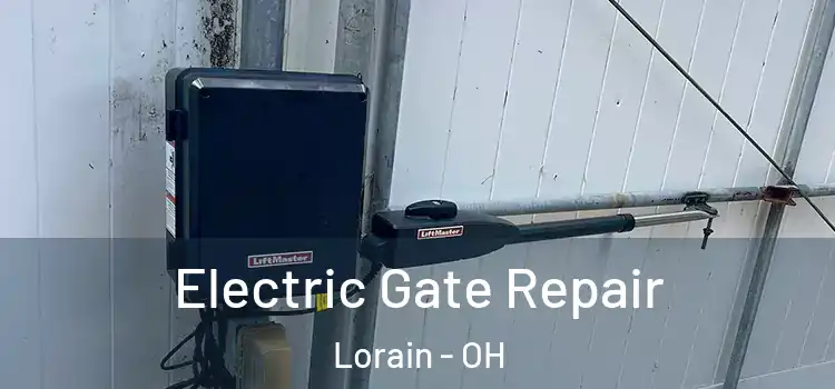 Electric Gate Repair Lorain - OH