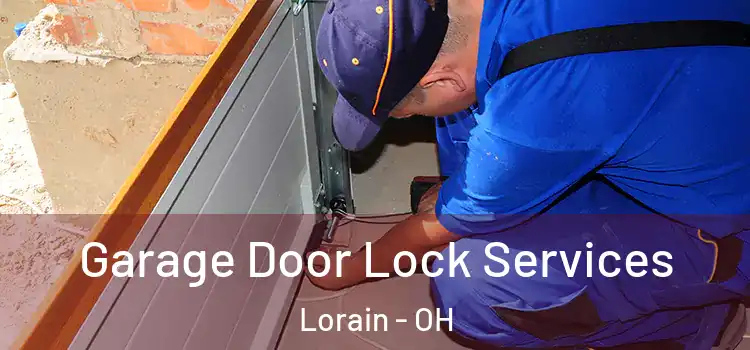 Garage Door Lock Services Lorain - OH