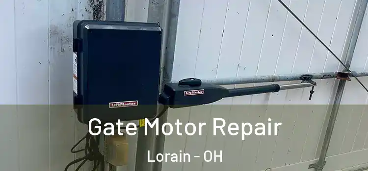Gate Motor Repair Lorain - OH