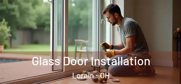 Glass Door Installation Lorain - OH