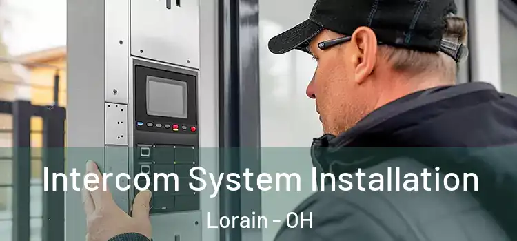 Intercom System Installation Lorain - OH