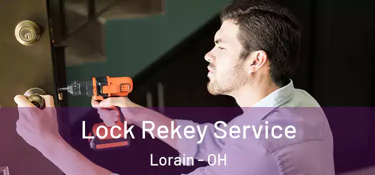 Lock Rekey Service Lorain - OH