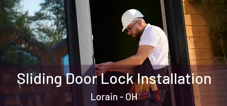 Sliding Door Lock Installation Lorain - OH